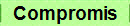 Compromis